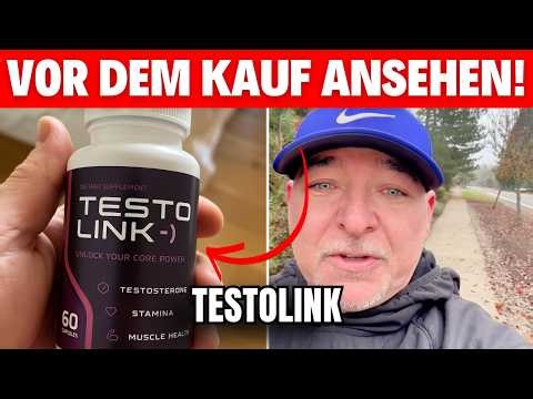 Funktioniert TESTOLINK wirklich? - (GEPRÜFT!) - TESTOLINK Erfahrungen - Testolink Kapseln 2026