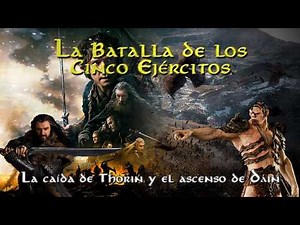 El Señor de los Anillos | El Hobbit explicado y la Batalla de los Cinco Ejércitos