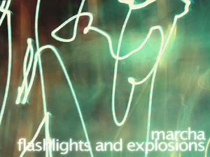 Marcha - Flashlights And Explosion