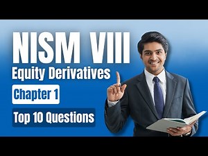 🔥 NISM Series VIII | Chapter 1 | Equity Derivatives 📊 | Top 10 Questions Answers with Explanation ✅