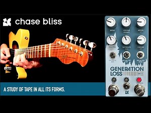 Chase Bliss Audio Generation Loss MKII