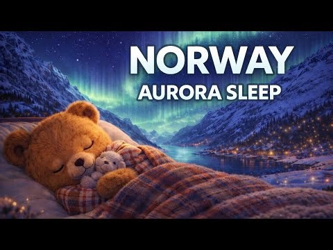Sleep Around the World🌙 Sleep in Norway | Northern Lights Lullaby
