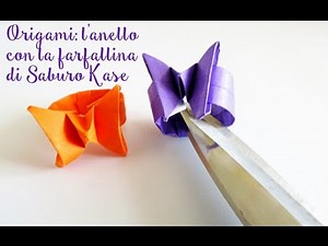 #Origami: l'anello con la farfalla da fare in 1 minuto