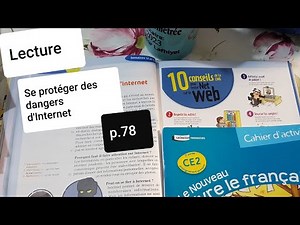 Lecture.Se protéger des dangers d'Internet.Le nouveau vivre le français CE2 p.78 ,79