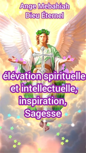 Ange gardien de régence le 22 Déc Mebahiah Dieu Éternel Invocation Prière Bénédictions 🙏🪽💖✨