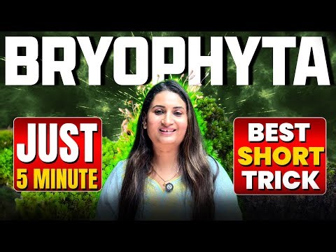 Bryophyta in Just 5 Minutes 🔥 | NEET 2026 Bryophyta Best Short Trick One Shot | Full NCERT Concept 
