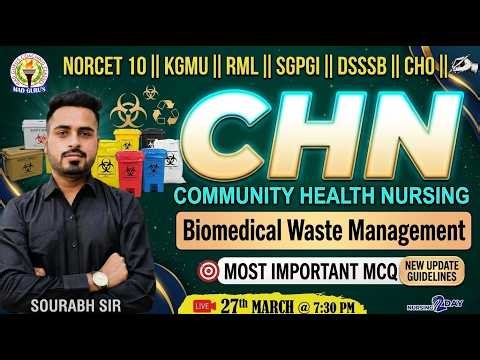 Biomedical Waste Management MCQs | CHN New Guidelines | NORCET 10, DSSSB, CHO | Sourabh Sir