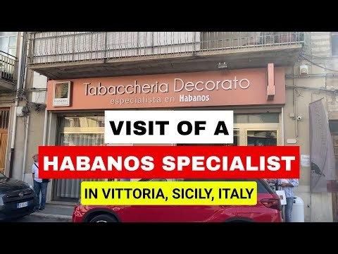 Buying Cuban Cigars: Visit of a Habanos Specialist in Vittoria, Sicily, Italy.