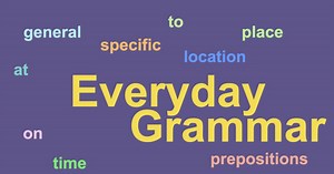 Everyday Grammar: In, On, and At