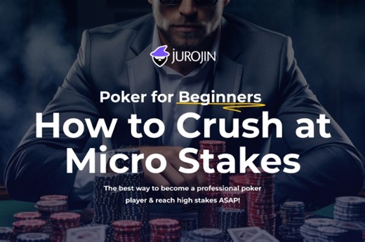 Learn Poker with Jurojin’s Free Course: How to Crush at Micro Stakes