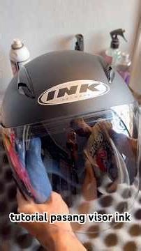 tutorial pasang visor helm ink #cucihelm #inkhelmet