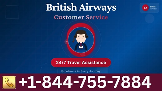 A Complete Guide to { British Airways} Customer Service || An Overview of Phone, Chat or Mail