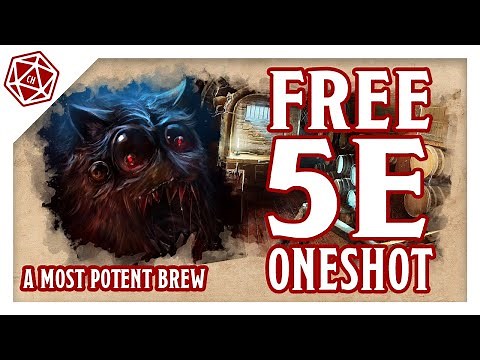 TRY THIS FREE MODULE NOW! | A Most Potent Brew D&D 5e
