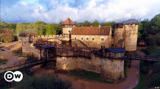 Europe to the Maxx: Guédelon Castle – DW – 04/25/2020