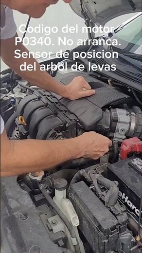Nissan sentra no arranca. Codigo del motor P0340. Sensor de posicion del arbol de levas.