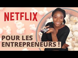 3 DOCUMENTAIRES A REGARDER QUAND ON EST ENTREPRENEUR