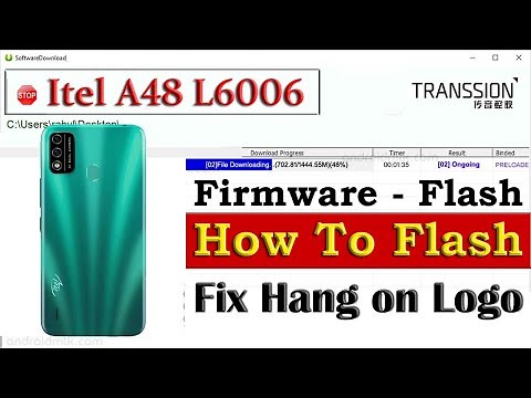 Itel A48 L6006 Full Flash Stock Rom Firmware - How To Flash - Hang On Logo Dead Boot Repair