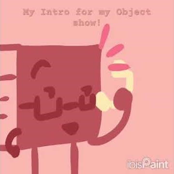 Object Show Intro (Ft Dave and Philly) #objectshowcommunity #objectshow #ibispaint #animation