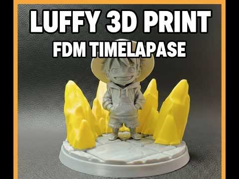 One Piece in 3D Luffy FDM Timelapse
