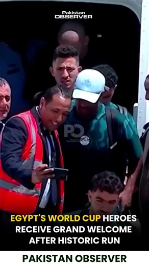 Egypt's World Cup Heroes Receive Grand Welcome After Historic Run | Pakistan Observer