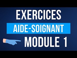 Exercice MODULE 1 AIDE-SOIGNANT - 20 questions pour tester ses connaissances