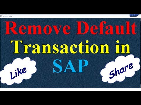 How to Remove Default Transaction in SAP