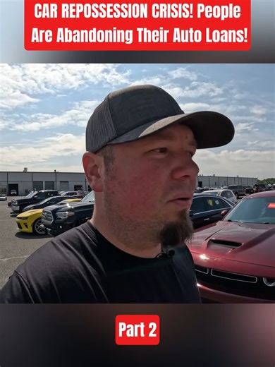 CAR REPOSSESSION CRISIS! People Are Abandoning Their Auto Loans! | Part 2 #CarRepossession #AutoLoans #CarMarket #financegirls #Economy