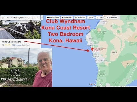 Review of the Wyndham Kona coast Resort two bedroom in Kona Hawaii