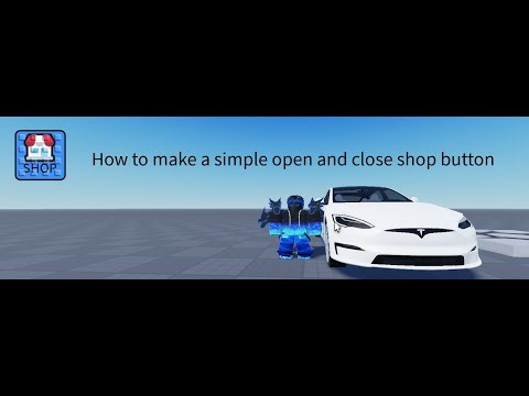How to make a simple open and close shop button in roblox studio
