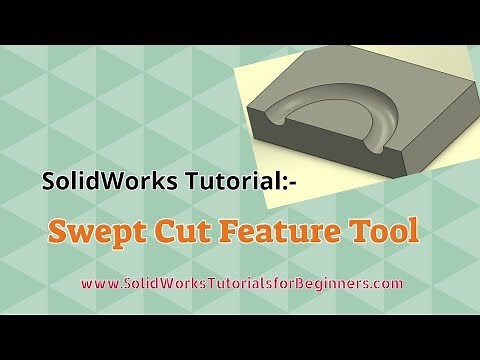 Learn SolidWorks Swept Cut Tutorial _ SolidWorks Video Tutorials for Beginners