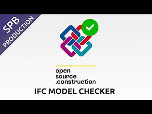 Overview of IFC Model Checker by OpenSource.Construction