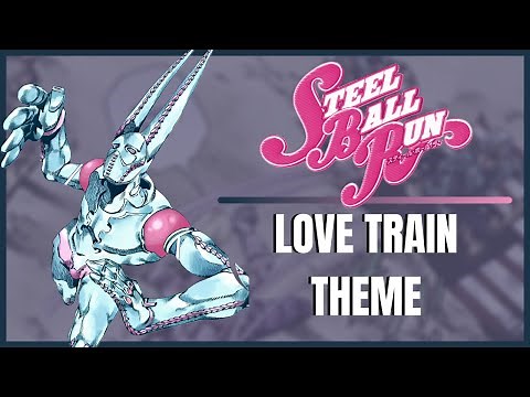 D4C Love Train Theme ~ JoJo's Bizarre Adventure: Steel Ball Run OST (Fan-Made)