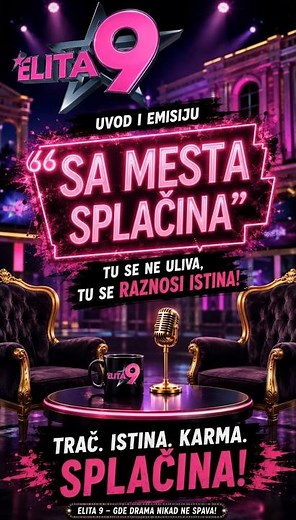 ✨️Elita 9: Uvod i emisiju ''Sa mesta splačina✨️ZADRUGA UZIVO