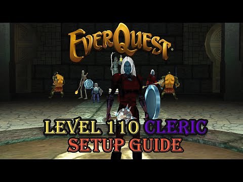Level 110 Cleric Setup - Everquest Guide