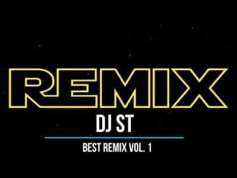 DJ ST - best remix vol. 1