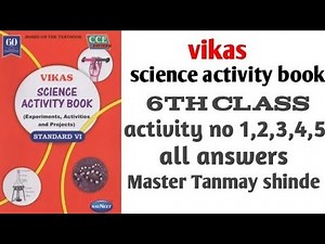 science activity book 6th class activity no 1,2,3,4,5 all answers #mastertanmayshinde #subscribe