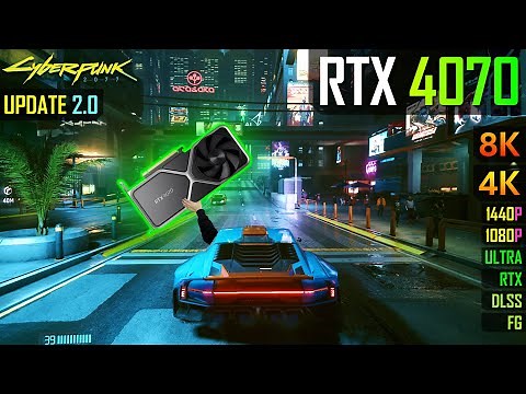 Cyberpunk 2077 2.0 on the RTX 4070 12GB
