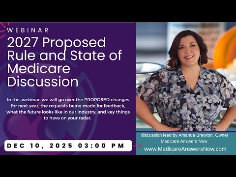 2027 CMS Proposed Rule and State of Medicare Discussion presented by Amanda Brewton