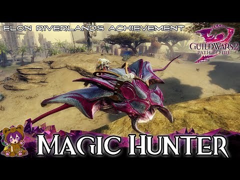 GW2 Magic Hunter (Elon Riverlands Mastery achievement)