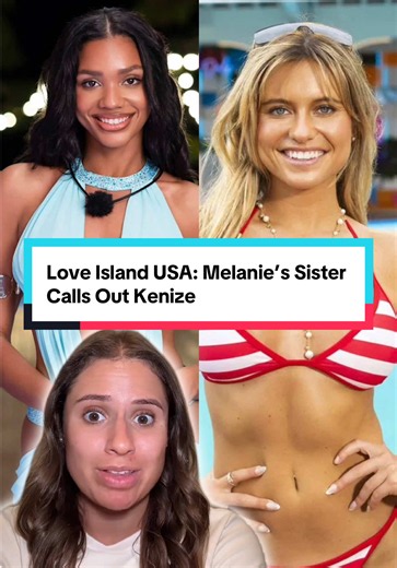 Melanie’s sister has entered the chat… #loveislandusa #melanie #kenzie | melanie