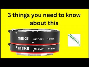 3 Things to know about the MEKE MK-Z-AF1 11mm 18mm Macro Auto Focus Extension Tube Adapter