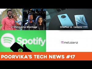 Tech News in 60 Seconds #17 - 1st Metaverse Marriage | OnePlus 360' Camera | Spotify | Metalenz
