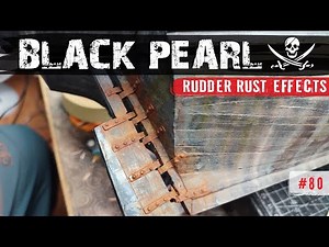 Building the Black Pearl model ship - rudder rust effects - part 80