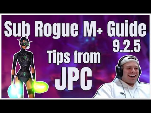 Learning Rogue from JPC - Sub Rogue Mythic+ Guide - Shadowlands 9.2.5