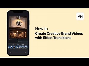 How to Create Creative Brand Videos with Effect Transitions
