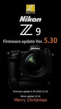 Nikon Z9 Firmware Update 5.30: 10 Key Summaries (Update Date 12/16/2025)