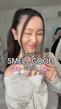 HOW TO SMELL GOOD ALL DAY! 🌸🤞 FROM SCHOOL TO NIGHTTIME #smellgood #hygienetips #glowup #perfume