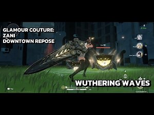 [Wuthering Waves Glamour Couture] Zani - Downtown Repose - Deluxe Outfit