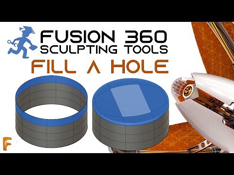 Fusion360 - Tool 6 - Fill Hole - Sculpting Environment