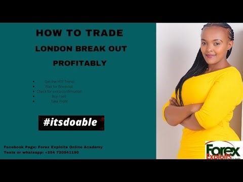 HOW TO TRADE LONDON BREAK OUT